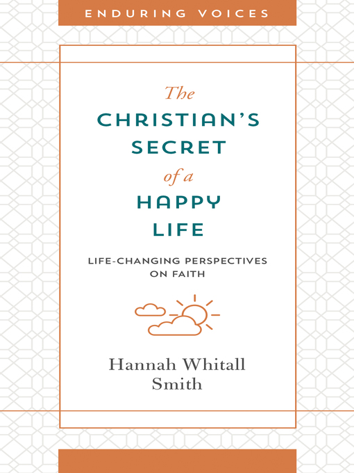 Title details for The Christian's Secret of a Happy Life by Hannah Whitall Smith - Available